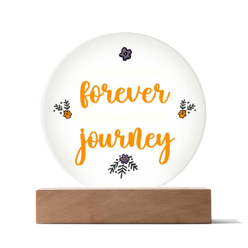 A beautiful jouney- LED Circle Plaque