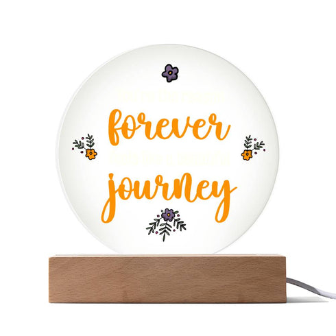 A beautiful jouney- LED Circle Plaque