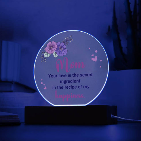 To Mom , The Secret Ingredient LED Circle Plaque
