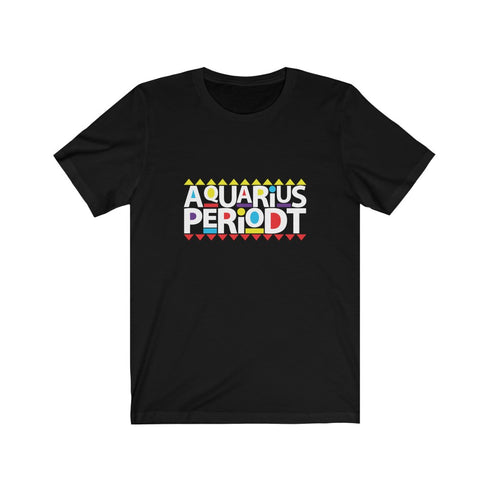 Aquarius Periodt T-shirt